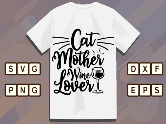 Cat Mother Wine Lover 2 Svg Cut File