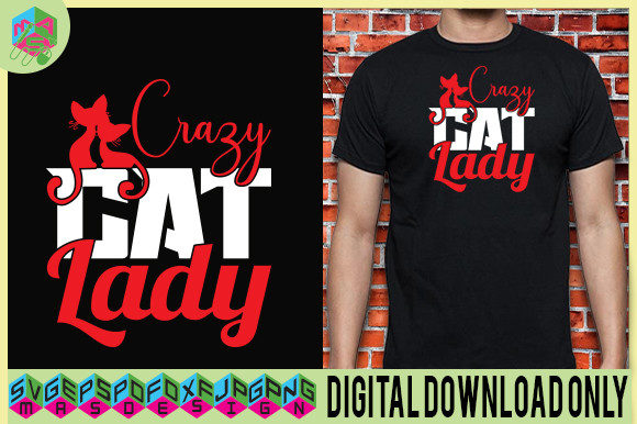 CRAZY CAT LADY FUNNY QOUTES DESIGN SVG