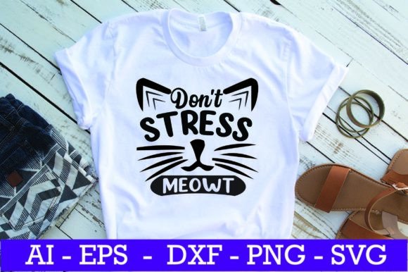 Don't Stress Meowt Cat SVG Design