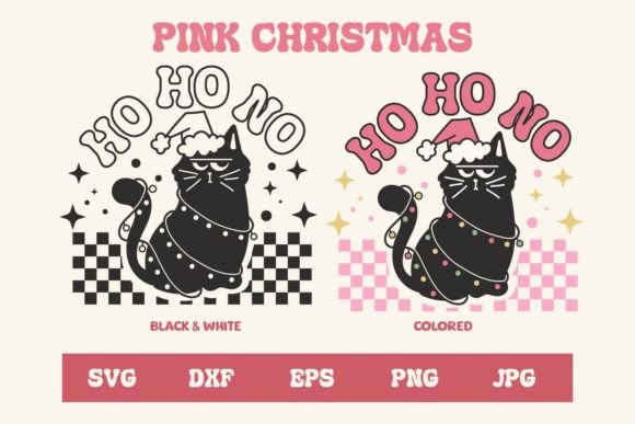 Pink Christmas, Ho Ho No Cat Svg