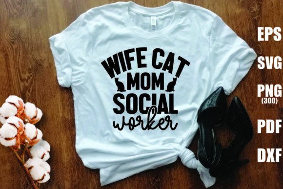 Wife Cat Mom Social Worker